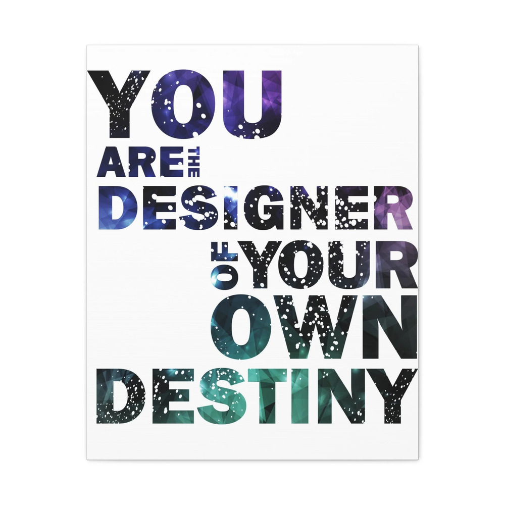 Inspirational Wall Art Designer Of Your Own Destiny Motivation for Inspiring